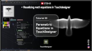 TouchDesigner Tutorial 03 – Parametric equations in TouchDesigner