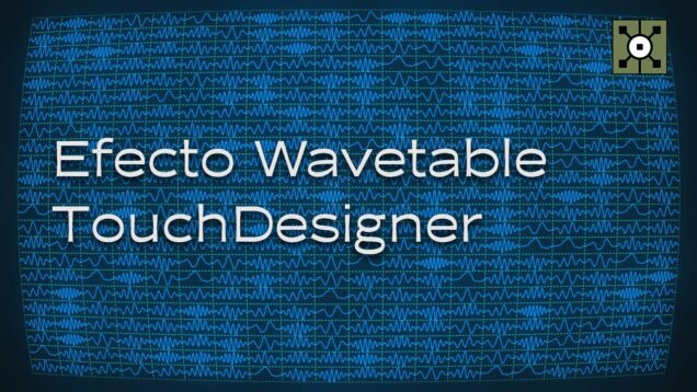 Efecto Wavetable TouchDesigner (Tutorial Español)