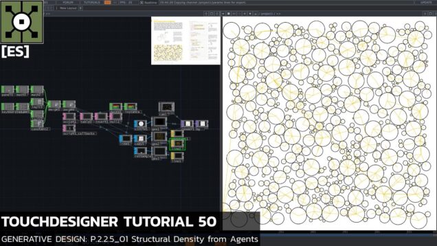 (ES)TouchDesigner Tutorial 55 – CS [Generative Design: P.2.2.5_01 Strcutural Density from Agents]