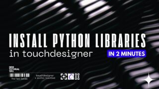 Install Python Libraries in TouchDesigner  |  Successful Python Installation in Less Than 2 Minutes