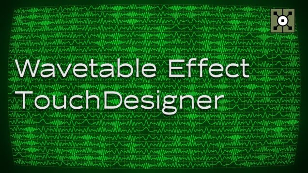 Wavetable Effect TouchDesigner Tutorial