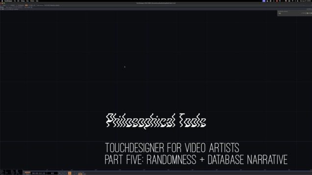 TouchDesigner For Video Artists | Part Five: Randomness + Database Narrative