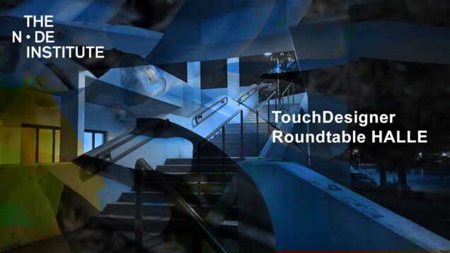 TouchDesigner Roundtable HALLE