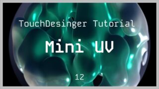 Gravitational Blubs (using T3D Tool Kit) – TouchDesigner Tutorial 12