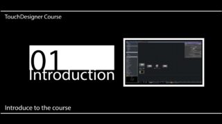 TouchDesigner beginner course | 01 introduction