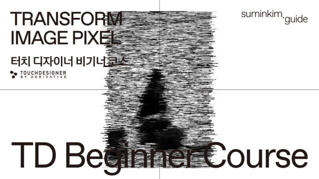 Transform Image Pixels in TouchDesigner (터치디자이너 튜토리얼)