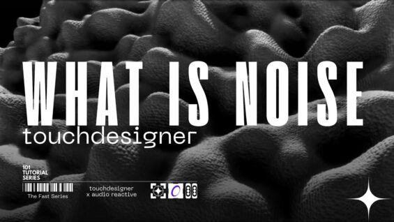 What Is Noise and how to use Touchdesigner to Create 2D Texture and 3D Parametric Displacements