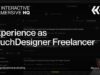 Starting out as a Freelance TouchDesigner Developer