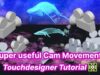 【Gem Seed】 Super useful camera movement – Touchdesigner Tutorial