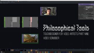 TouchDesigner for Video Artists | Part Nine: Video Scrubber