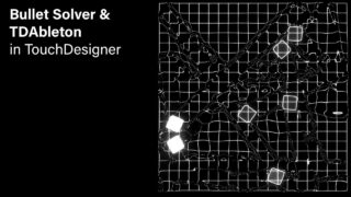 Bullet Solver and TDAbleton in TouchDesigner