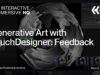 Generative Art with TouchDesigner: Feedback – TouchDesigner Tutorial 186