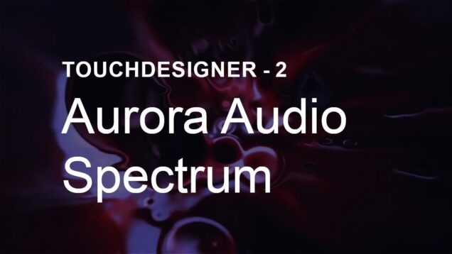 [TouchDesigner] Audio Spectrum