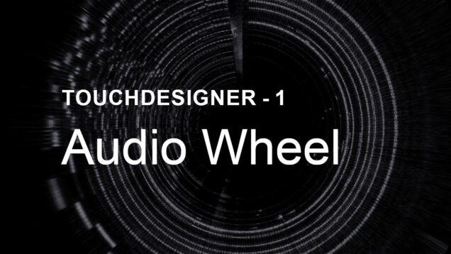 [TouchDesigner] Audio Wheel