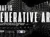 What is Generative Art: TouchDesigner’s Role in Art, Algorithms, and Creative Systems Explained