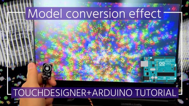 【Gem Seed】Model conversion effect—Arduino part | TOUCHDESIGNER TUTORIAL (Beginner Friendly)