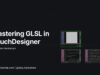 Mastering GLSL in TouchDesigner, Lesson 1: Writing your First Shader in TouchDesigner!