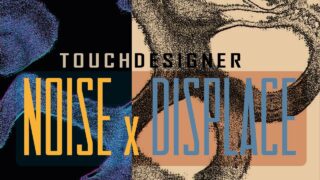 Noise x Displace – Touchdesigner Tutorial