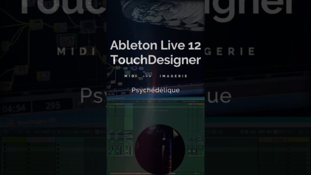 Ableton Live 12 et TouchDesigner – MIDI génère de l'Imagerie #shorts