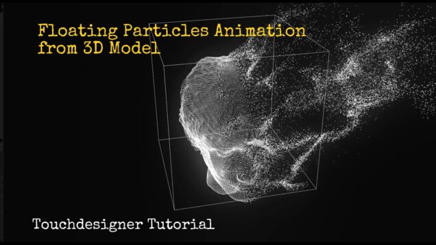 Floating Particles Animation from 3D Models | TouchDesigner Tutorial| Touch Designer