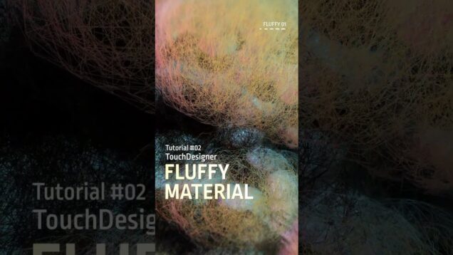 #Fluffy  #touchdesigner #tutorial