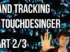 Hand Tracking in TouchDesigner – Master Class Part 1