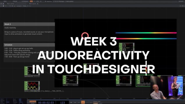 WEEK 3 AUDIO REACTIVITY INTRO TO TOUCHDESIGNER FOR LAB RATS AT THE LAB AT ILA