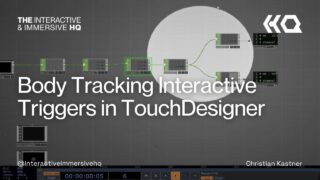 Body Tracking Interactive Triggers in TouchDesigner – TouchDesigner Tutorial 201