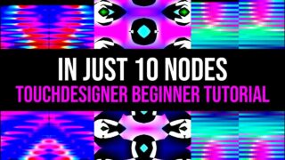 How to Create Multiple and Diverse Visuals In Just 10 Nodes | TouchDesigner Beginner Tutorial