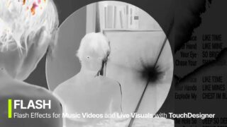 Designing Impactful Flash Effects for Music Videos and Live Visuals with TouchDesigner