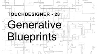[TouchDesigner] Generative Blueprints