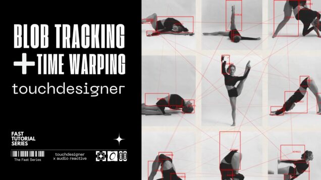 Touchdesigner Tutorial: Blob Tracking + Time Warping * Dance Performance and Interactive Experiences