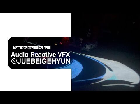 Audio Reactive VFX -•  Touchdesigner Live