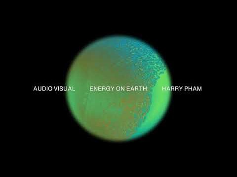 Audiovisual – Energy on Earth – Harry Pham #touchdesigner #interactivemedia #nature