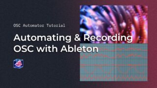 Automating & Recording OSC with Ableton | Control TouchDesigner, Synesthesia, & More