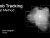Best Method for Blob Tracking [ TouchDesigner ]