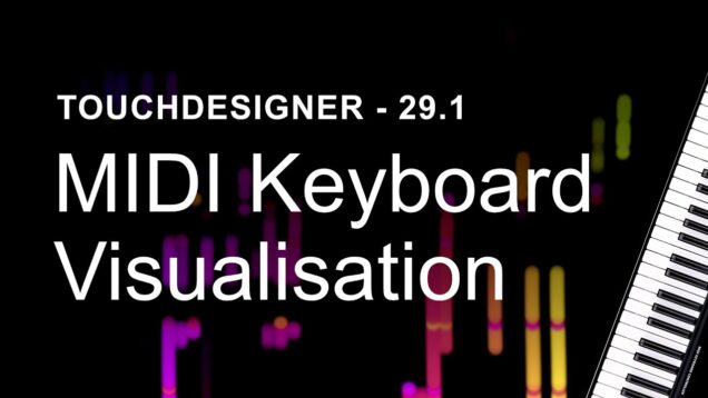 [TouchDesigner] MIDI Visual