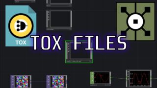Tox Files in TouchDesigner