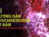 [Hướng dẫn TouchDesigner cơ bản cho người mới bắt đầu] – Vẻ đẹp của nghệ thuật tạo sinh