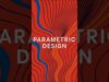 Parametric Design in Graphic Design: Generative Aesthetics Through Algorithms #parametricdesign