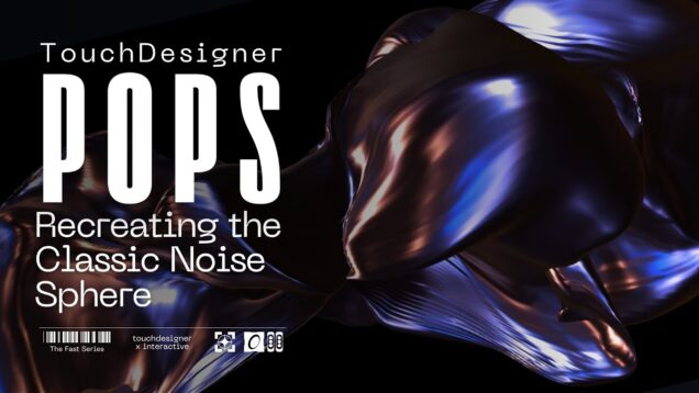 TouchDesigner POPs: Remake the Noise Sphere Using Noise and Lookup Texture