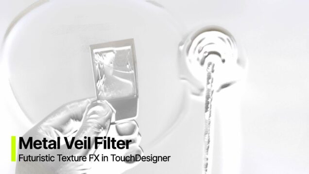 Metal Veil Filter-Futuristic Texture FX [TOUCHDESIGNER TUTORIAL]