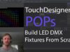 POPs – Build LED DMX Fixtures in Touchdesigner with the DMX Fixture POP #touchdesigner #pops