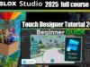 ROBLOX Studio TouchDesigner Tutorial 205 (2025 Update Complete