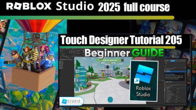 ROBLOX Studio TouchDesigner Tutorial 205 (2025 Update Complete