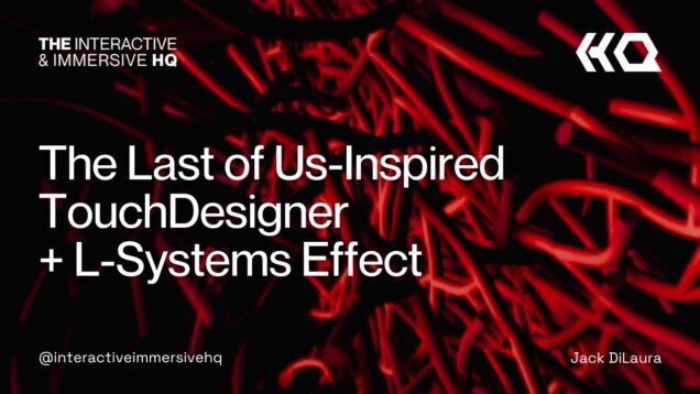 The Last of Us-Inspired TouchDesigner + L-Systems Effect – TouchDesigner Tutorial 215