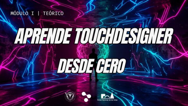 TouchDesigner Desde Cero: Instalación, Licencia GRATIS y Primeros Pasos en la Interfaz