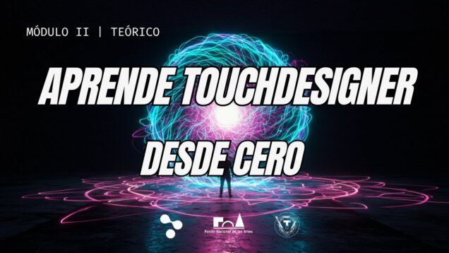 TouchDesigner Desde Cero: Primeros Pasos para Crear Visuales | Tutorial Completo