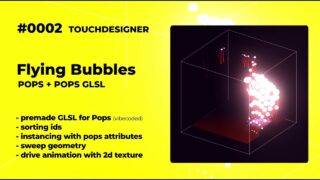 #0002 Flying Bubbles – Touchdesigner POPS