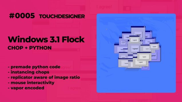 #0004 Win 3.1 Flock  – Touchdesigner CHOP +Python